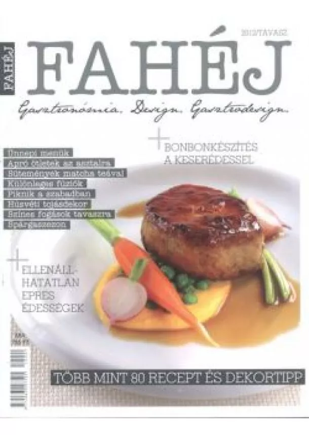 MAGAZIN - FAHÉJ - GASZTRONÓMIA, DESIGN, GASZTRODESGIN