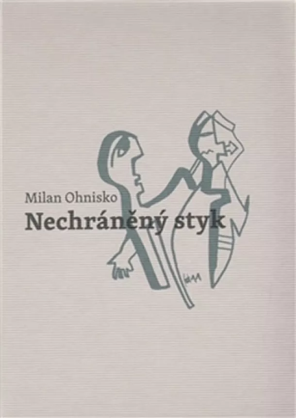 Milan Ohnisko a Viktorie Rybáková  - Nechráněný styk