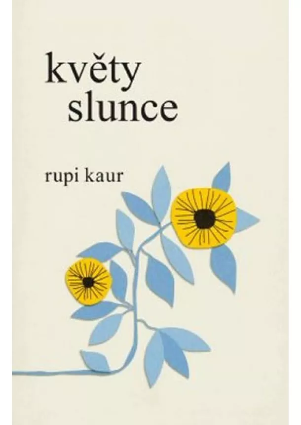 Rupi Kaur - Květy slunce