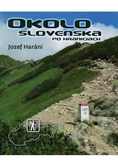 Okolo Slovenska po hraniciach