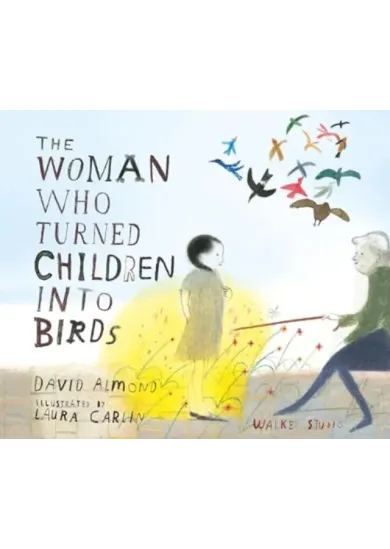 The Woman Who Turned Children into Birds