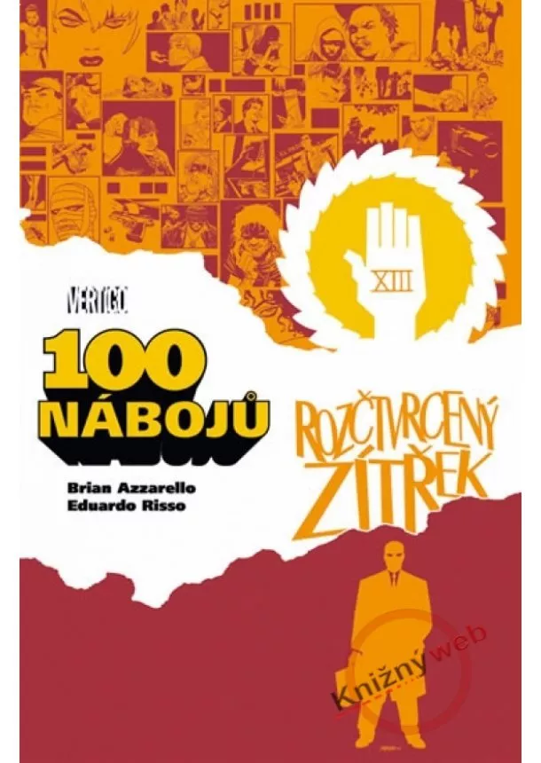 Brian Azzarello, Eduardo Risso - 100 nábojů 4 – Rozčtvrcený zítřek