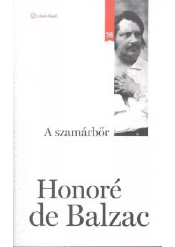 Honoré De Balzac - A SZAMÁRBŐR /KLASSZIK SOROZAT 16.