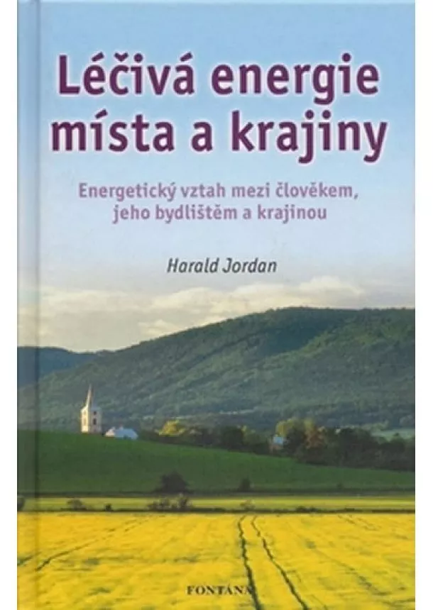 Harald Jordan  - Léčivá energie místa a krajiny