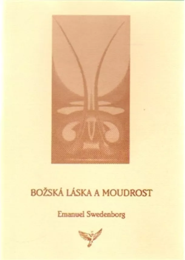 Emanuel Swedenborg - Božská Láska a Moudrost