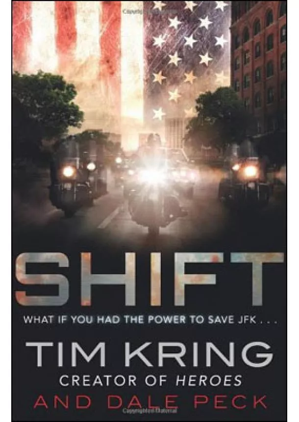 Tim Kring, Dale Peck - Shift