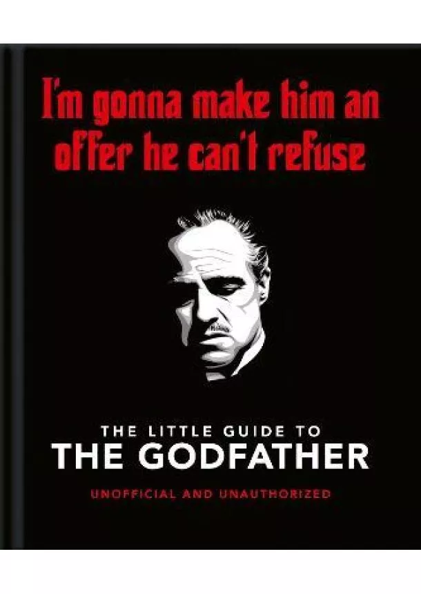 The Little Guide to The Godfather: I´m gonna make him an offer he can´t refuse