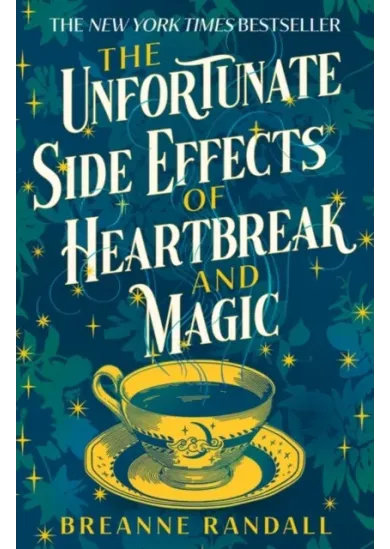 The Unfortunate Side Effects of Heartbreak and Magic