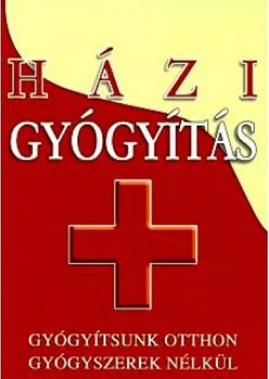 Házi gyógyítás