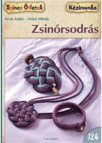 Zsinórsodrás /Színes ötletek 124.