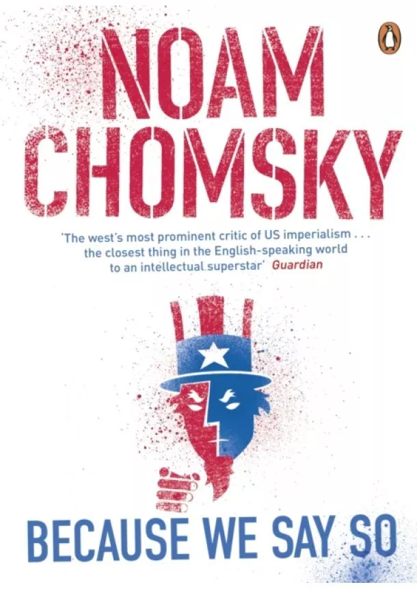 Noam Chomsky - Because We Say So