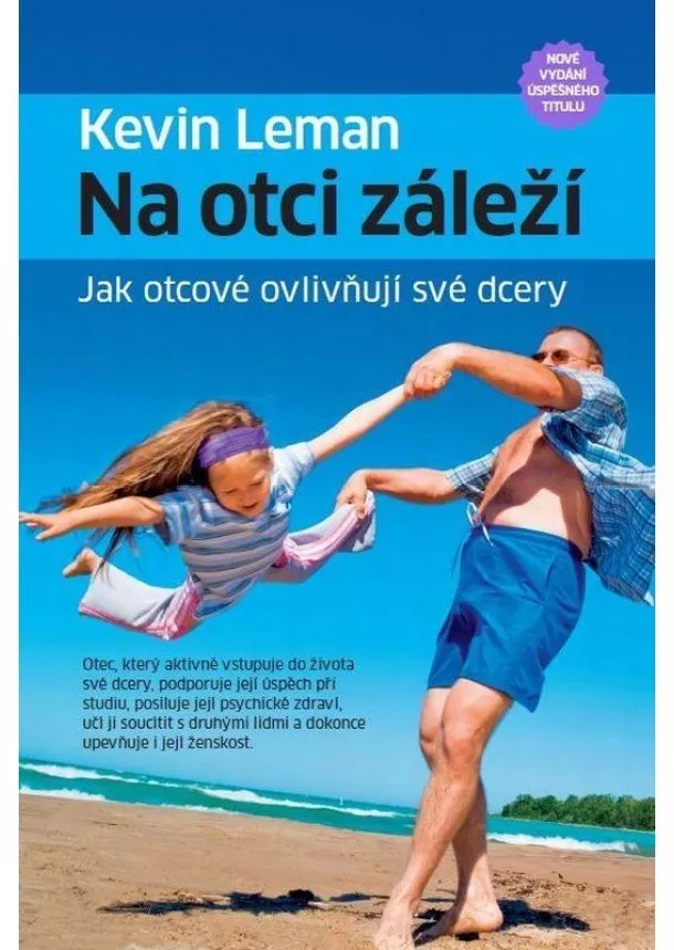 Kevin Leman  - Na otci záleží - Jak otcové ovlivňují své dcery