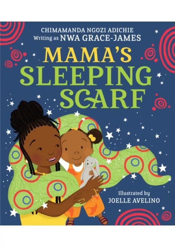 Chimamanda Ngozi Adichie - Mama's Sleeping Scarf