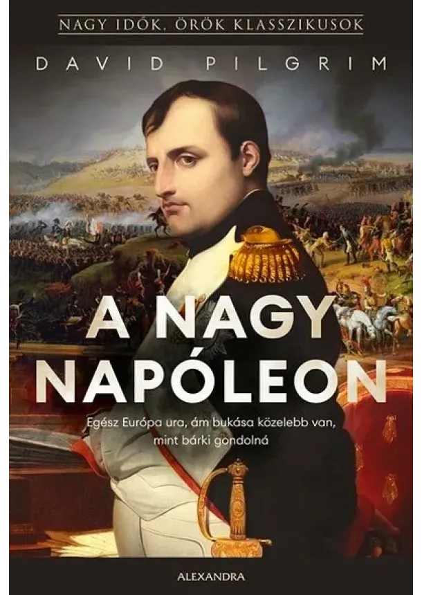 David Pilgrim - A nagy Napóleon