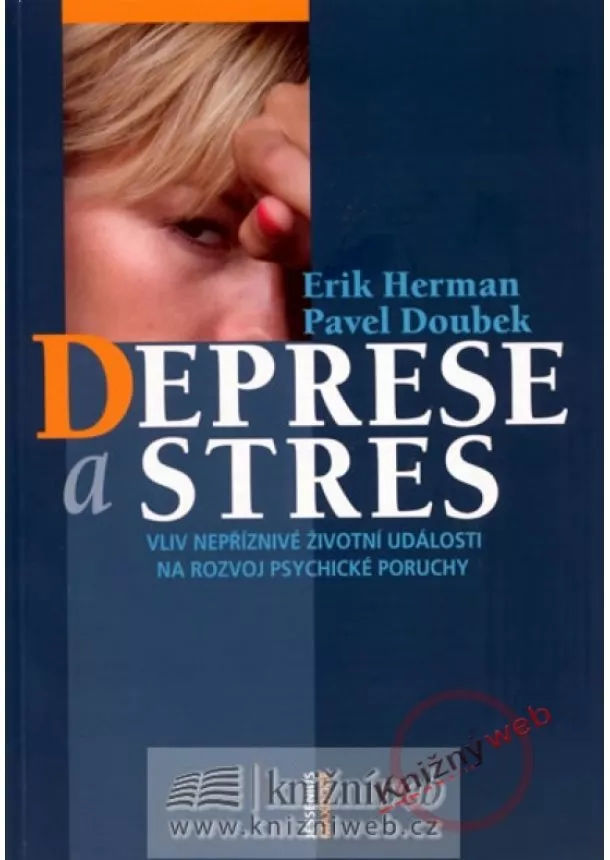 Erik Herman, Pavel Doubek - Deprese a stres