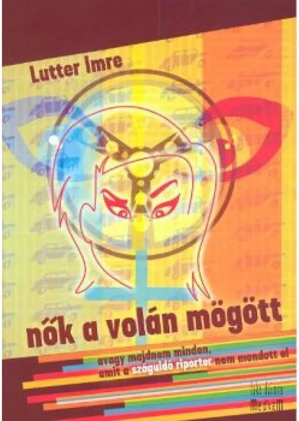 LUTTER IMRE - NŐK A VOLÁN MÖGÖTT