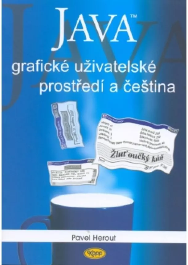 Pavel Herout  - JAVA grafické uživatelské prostředí a čeština