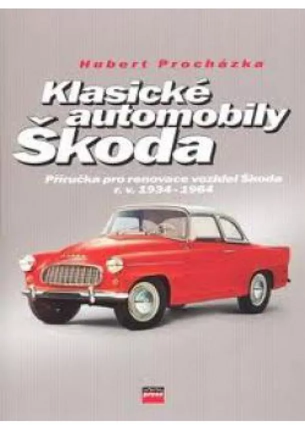 Hubert Procházka - Klasické automobily Škoda