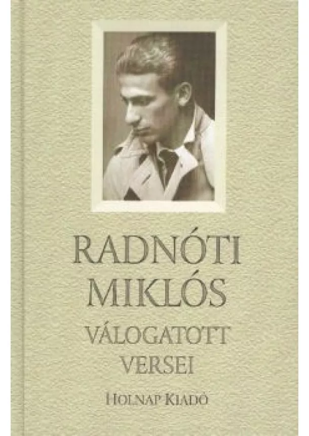 Radnóti Miklós - Radnóti Miklós válogatott versei