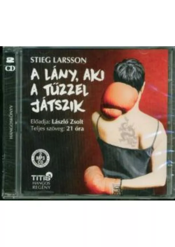 Stieg Larsson - A lány, aki a tűzzel játszik /Hangoskönyv