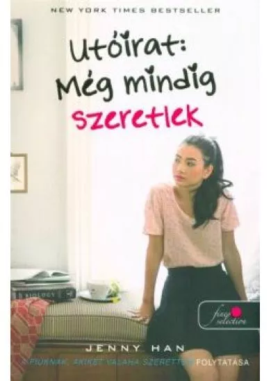 Utóirat: még mindig szeretlek /A fiúknak, akiket valaha szerettem 2. (puha)