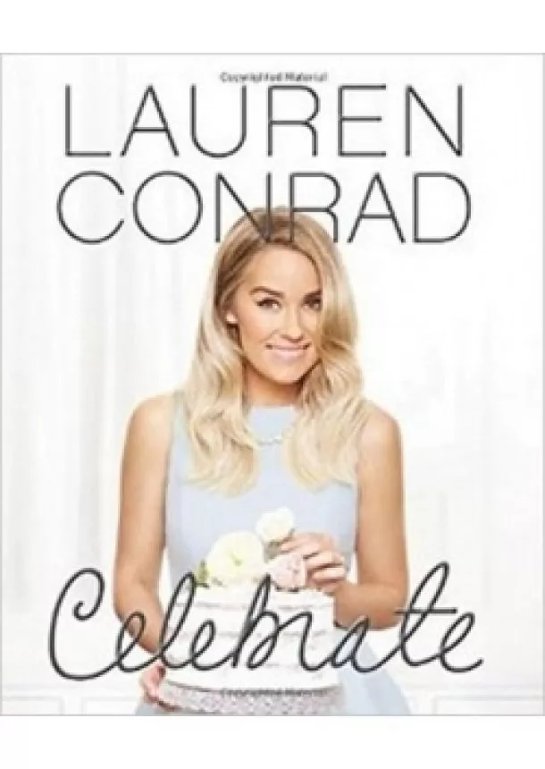 Lauren Conrad - Lauren Conrad Celebrate