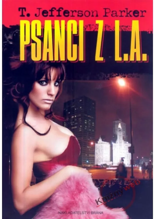 T. Jefferson Parker - Psanci z L.A.