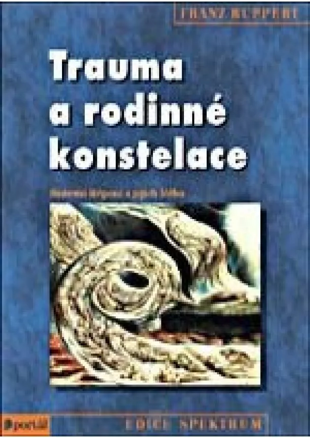 Franz Ruppert - Trauma a rodinné konstelace