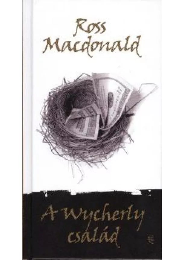 Ross Macdonald - A Wycherly család