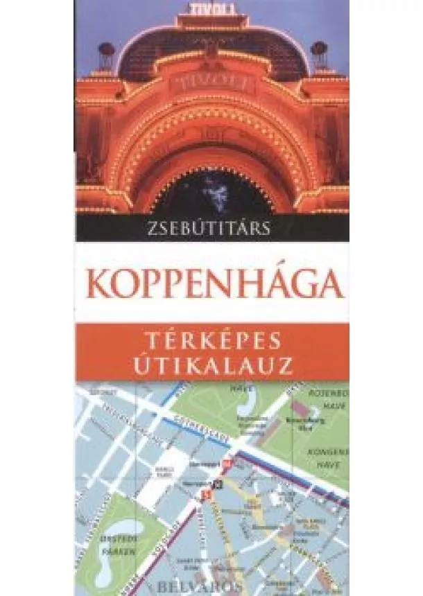 Útitárs - Koppenhága - Térképes útikalauz /Zsebútitárs