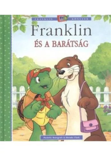 FRANKLIN ÉS A BARÁTSÁG