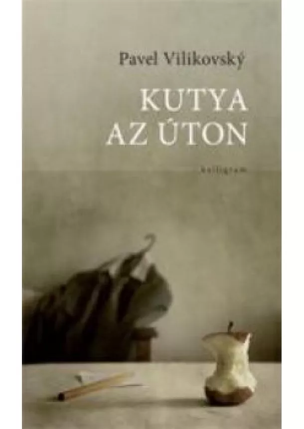 Pavel Vilikovský - Kutya az úton