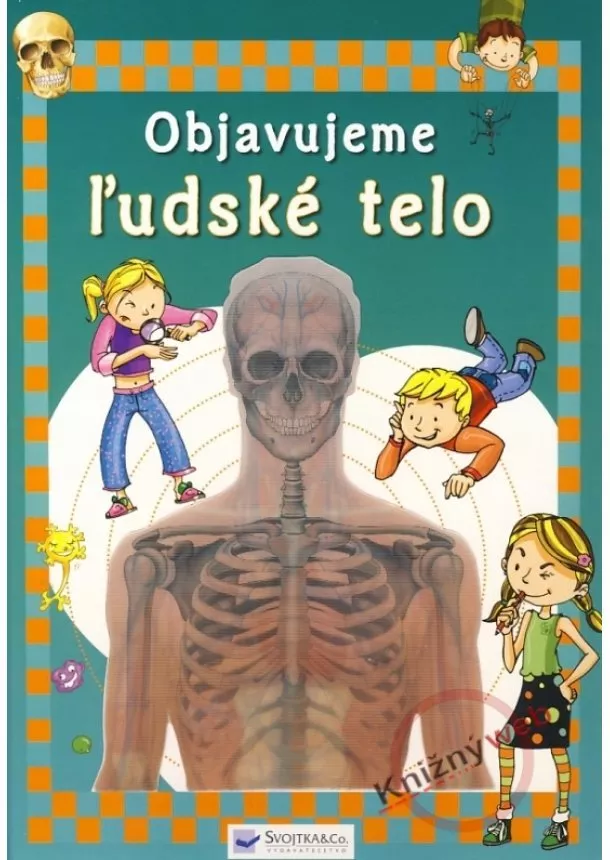 Kolektív - Objavujeme ľudské telo