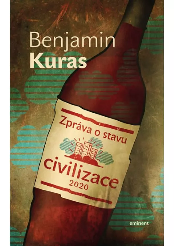 Benjamin Kuras - Zpráva o stavu civilizace