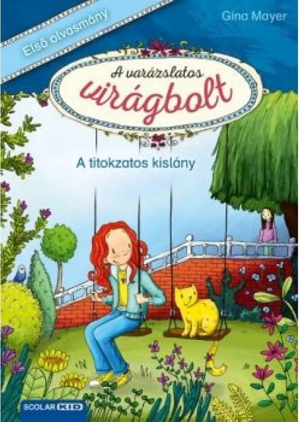 Gina Mayer - A titokzatos kislány - A varázslatos virágbolt 2.