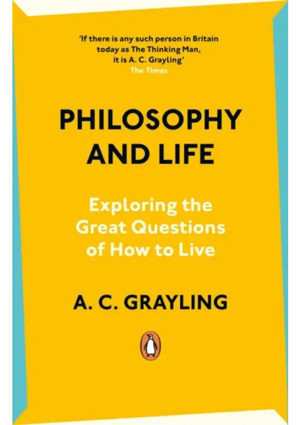 A.C. Grayling - Philosophy and Life