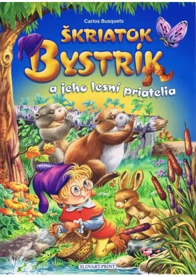 Škriatok Bystrík a jeho lesní priatelia