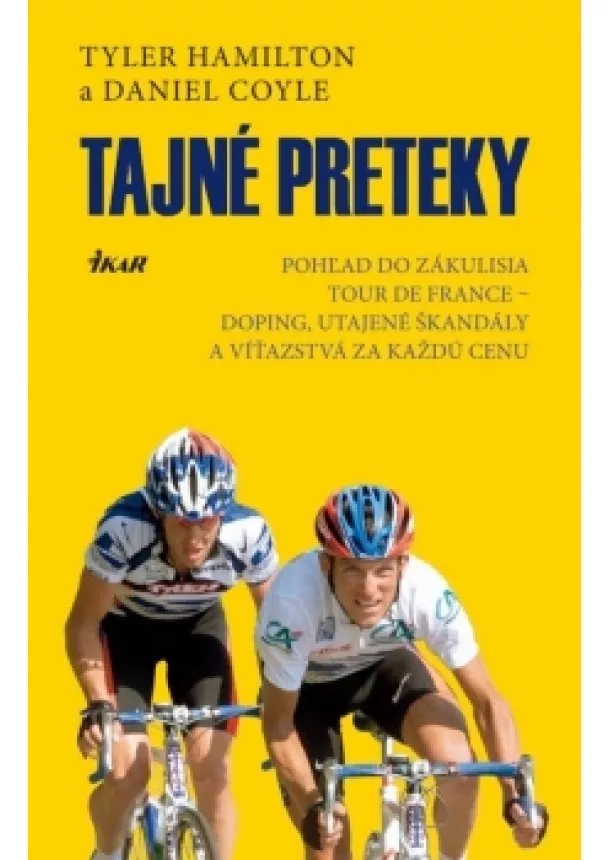 Tyler Hamilton, Daniel Coyle - Tajné preteky