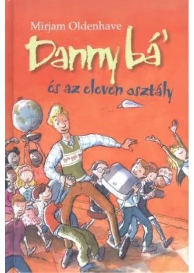 Danny Bá' és az eleven osztály