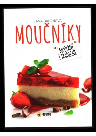 Moučníky - Moderně i tradičně