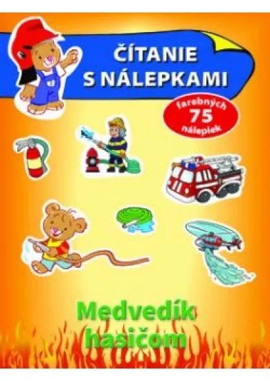 Čítanie s nálepkami - Medvedík hasičom