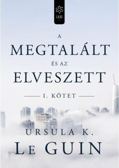 A megtalált és az elveszett I.