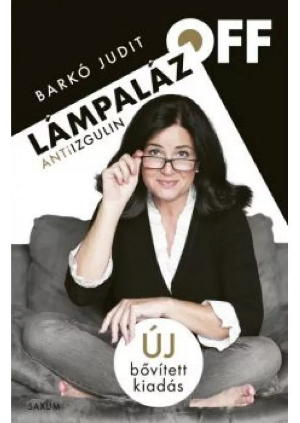 Barkó Judit - Lámpaláz Off Antiizgulin - Új bővített kiadás