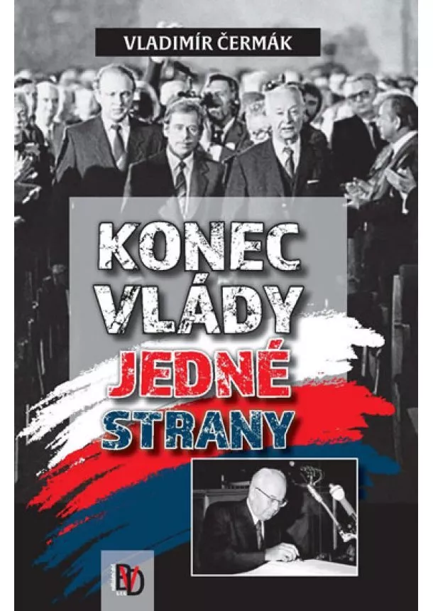 Vladimír Čermák - Konec vlády jedné strany