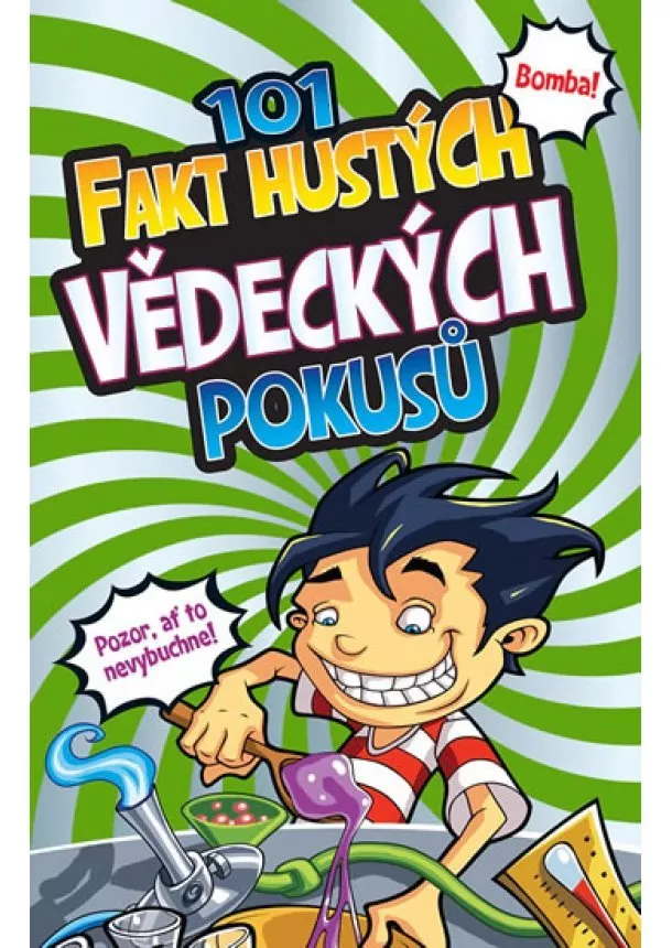 Helen Chapmanová - 101 fakt hustých vědeckých pokusů