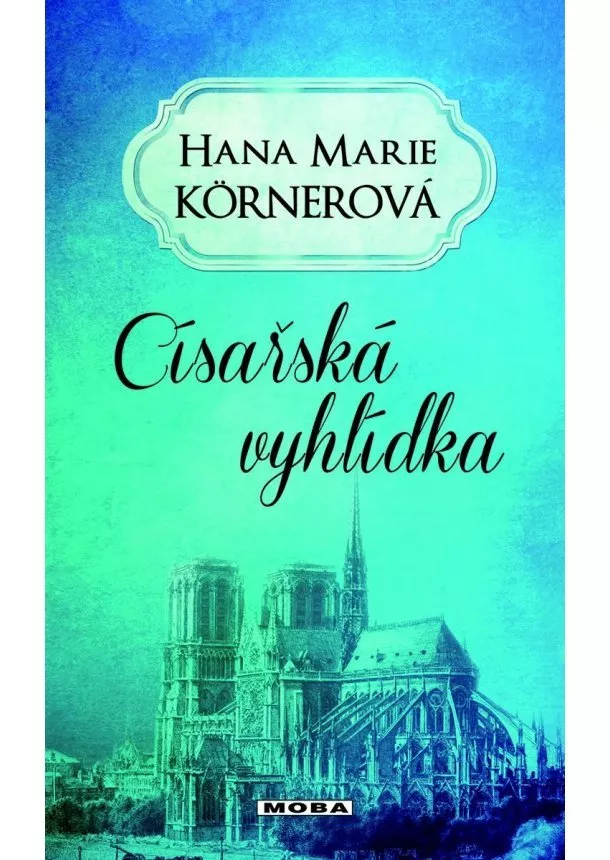 Hana Marie Körnerová - Císařská vyhlídka