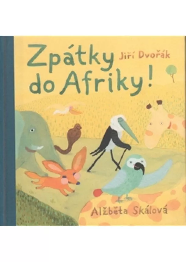 Jiří Dvořák - Zpátky do Afriky!