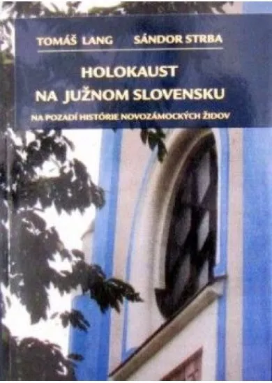 Holokaust na južnom Slovensku