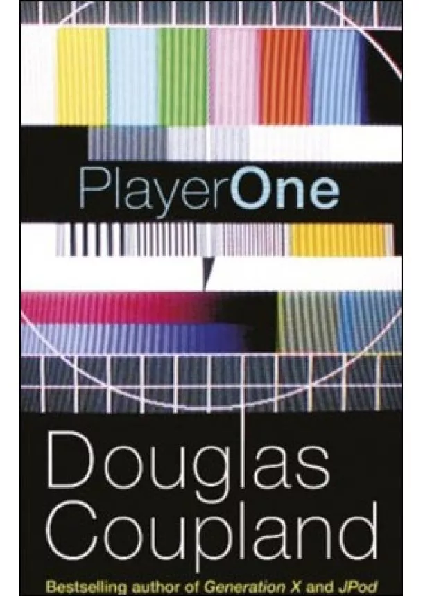 Douglas Coupland - Player One