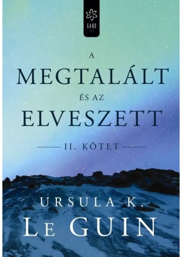 Ursula K. Le Guin - A megtalált és az elveszett II.